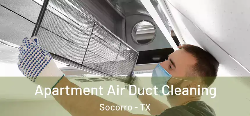  Apartment Air Duct Cleaning Socorro - TX